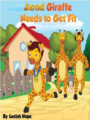 cover image of Jarod Giraffe Needs to Get Fit